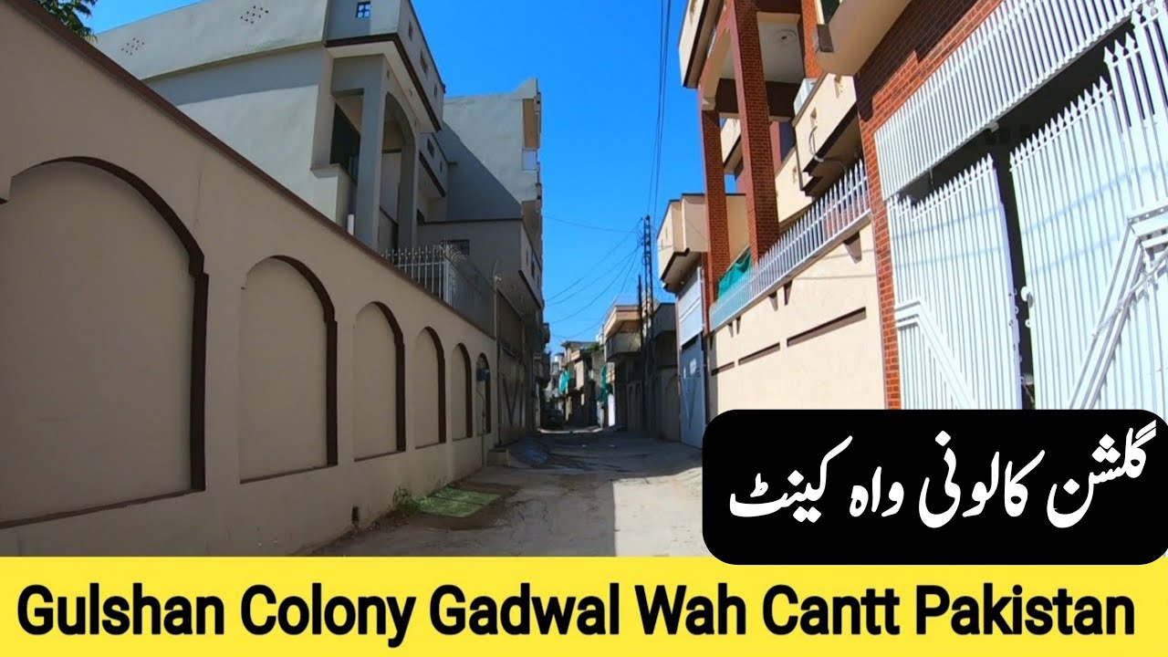Gulshan Colony  Wah Cantt | Gadwal Wah Cantt | Wah Cantt Pakistan