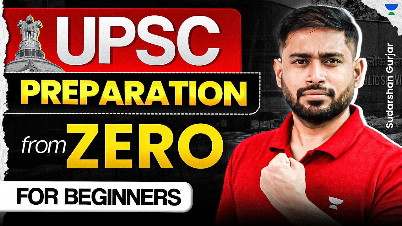 UPSC Preparation From ZERO | Complete UPSC Beginners Guide by Sudarshan Gurjar