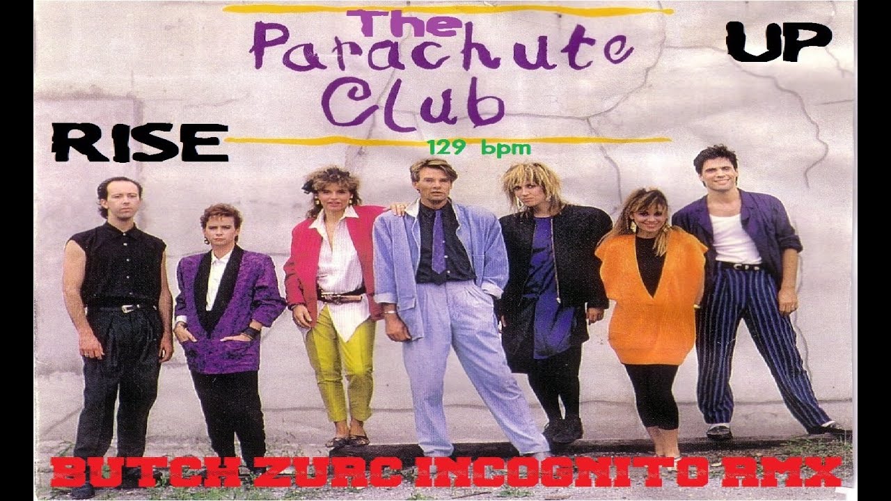 RISE UP - THE PARACHUTE CLUB (BUTCH ZURC INCOGNITO RMX) - 129.00 BPM