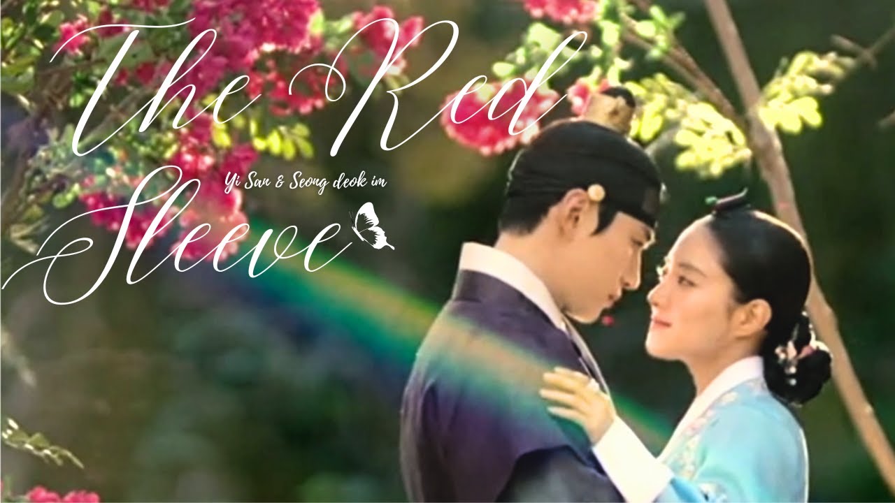 ｡ ﾟ☾ ﾟ｡⋆ THE RED SLEEVE - Yi San & Seong Deok im