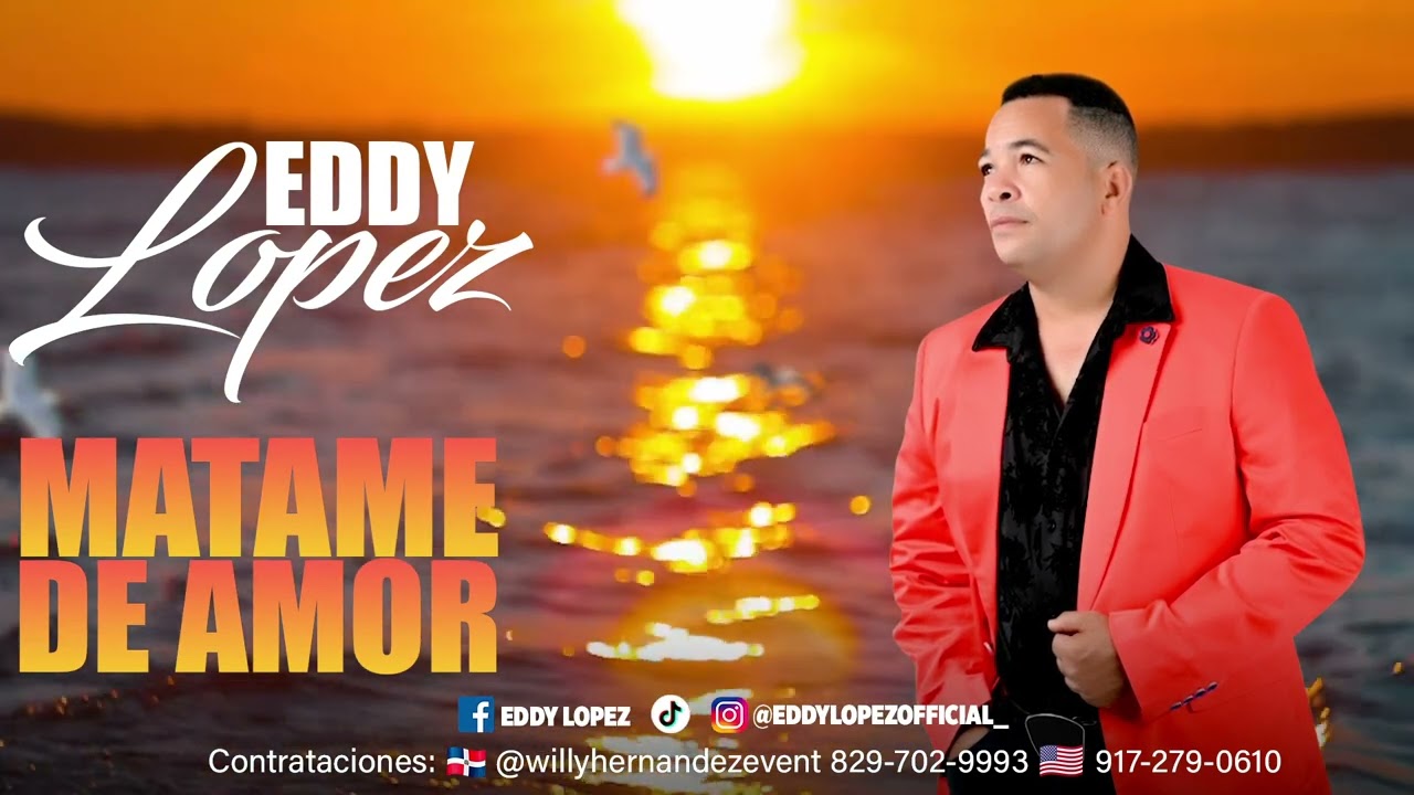 Eddy Lopez  -- Matame de Amor