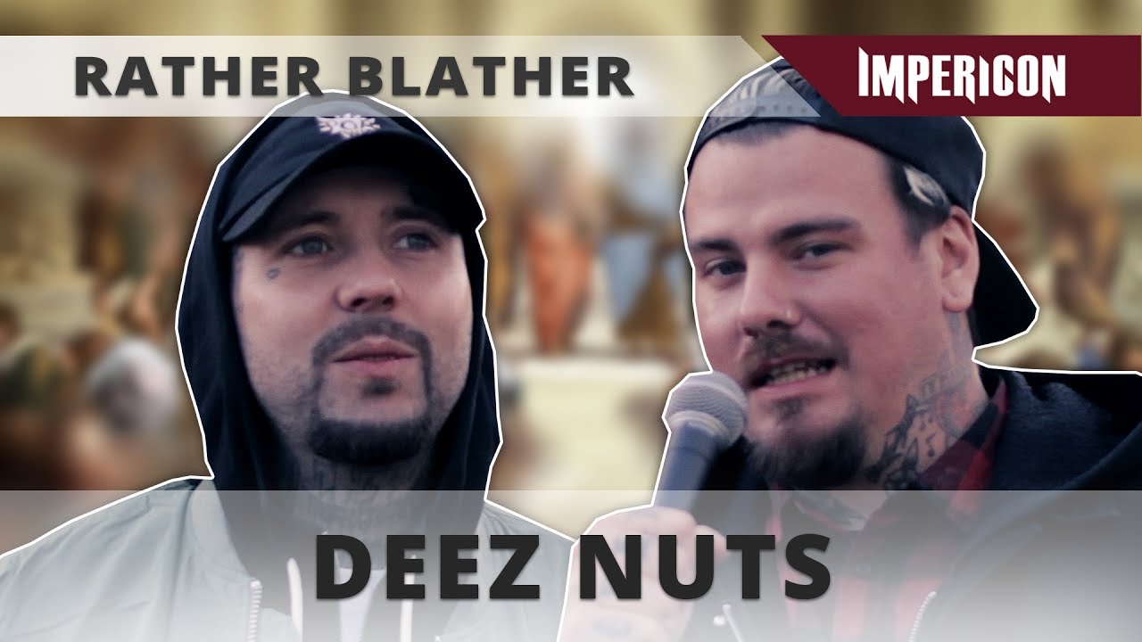 Rather Blather with Deez Nuts