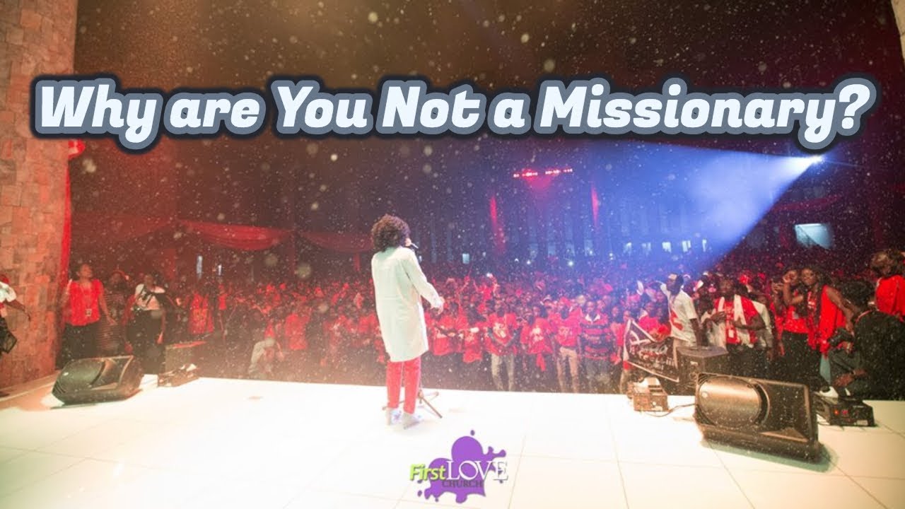 Why Are You Not a Missionary?- Aida