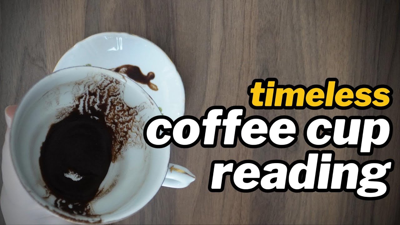 ☕TIMELESS Coffee Cup Reading☕ |  Sharing The Abundance With Universe #coffeecupreading