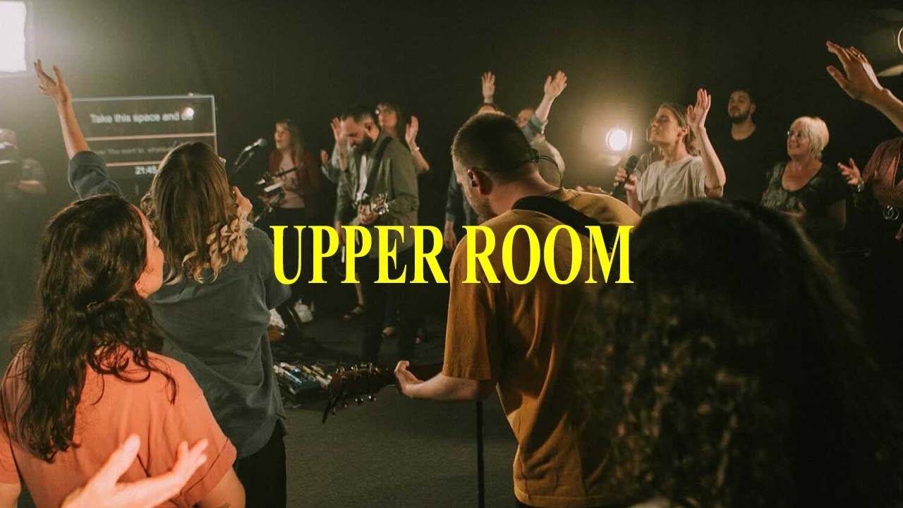Upper Room (LIVE) - Equippers Worship