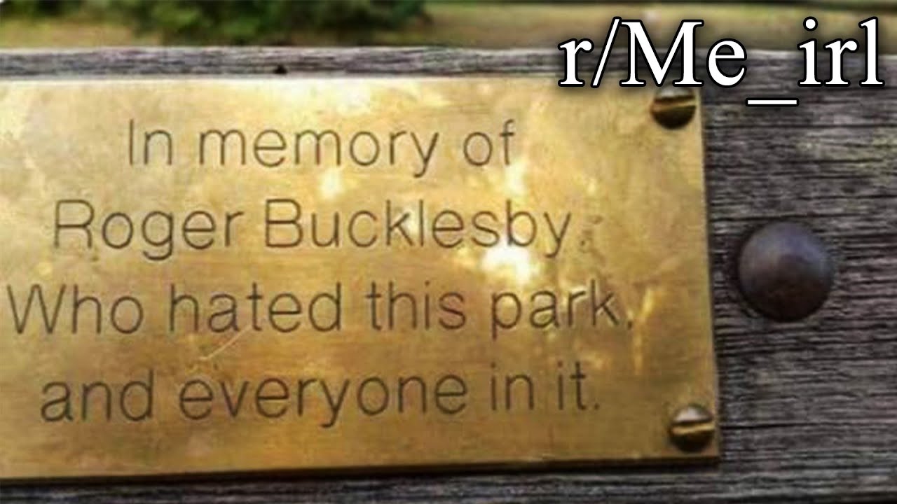 r/Me_irl | roger is right