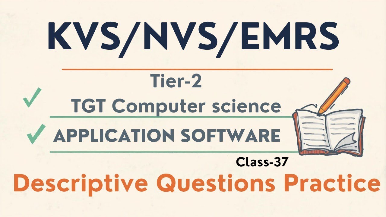 Application Software Important Descriptive Questions | KVS NVS EMRS TGT CS Tier-2 | Class 36