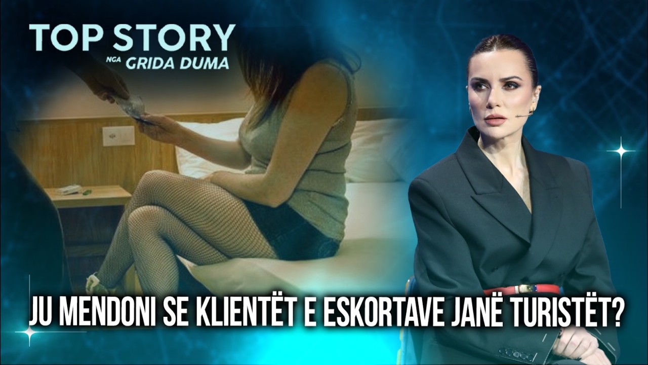 Ju mendoni se klientët e eskortave janë turistët? Duma: Zonjë këtu përdoret paraja e krimit