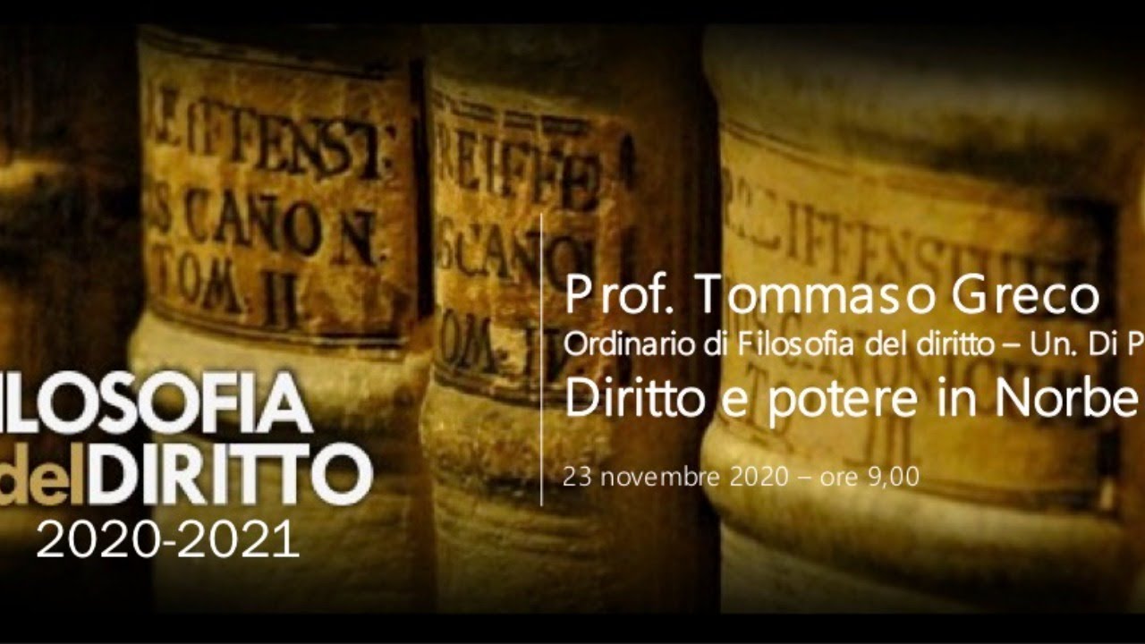 Incontri di Filosofia del diritto 2020-2021 - Tommaso Greco, Diritto e potere in Norberto Bobbio