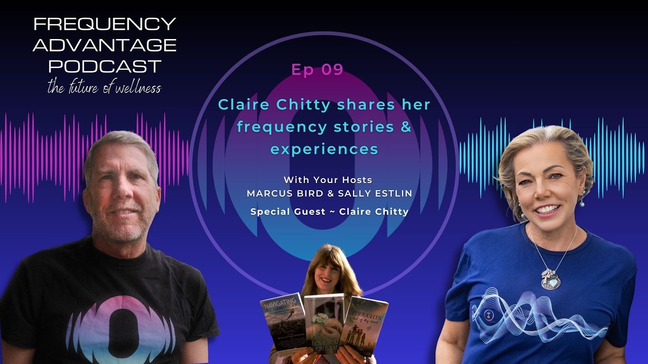 The Frequency Advantage Podcast: Ep 9: Frequency, Fertility & Transformation with Claire Chitty