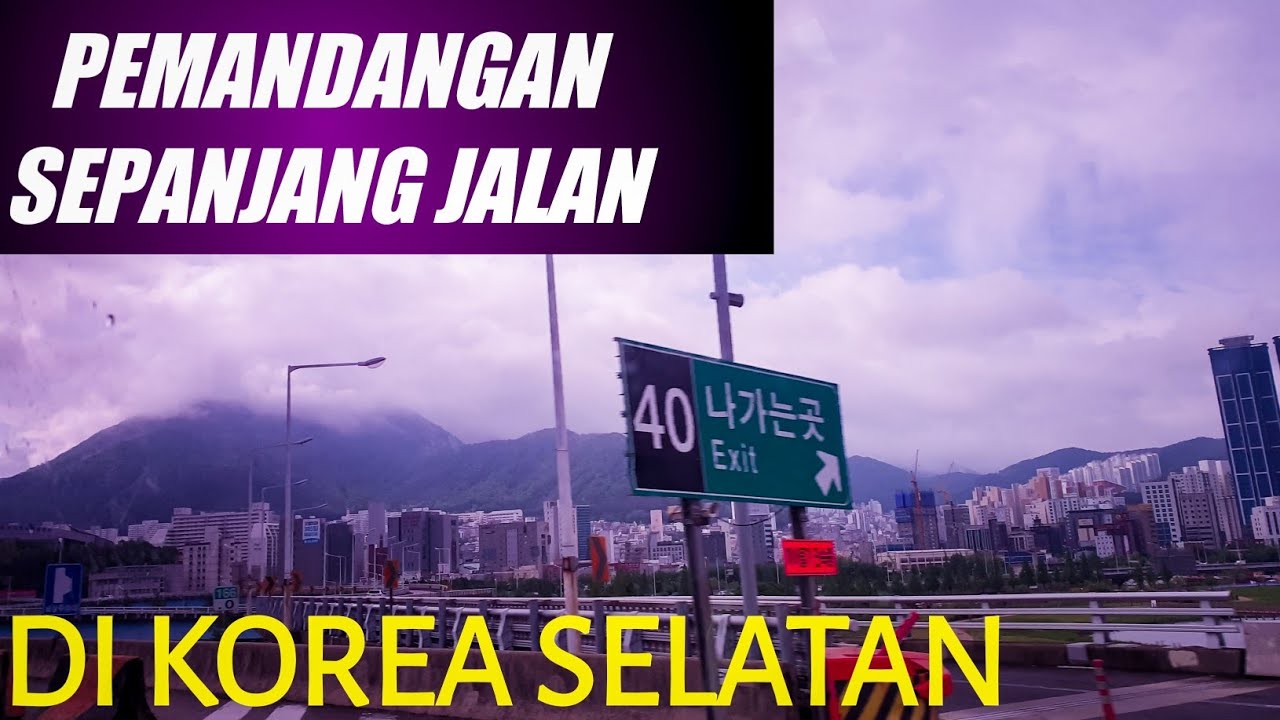 Pemandangan sepanjang jalanan di Korea Selatan