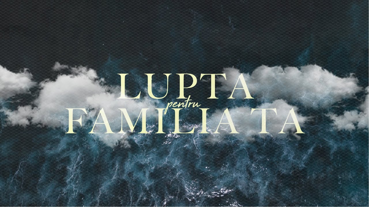 Pastor Darius Zaharia - Lupta pentru familia ta