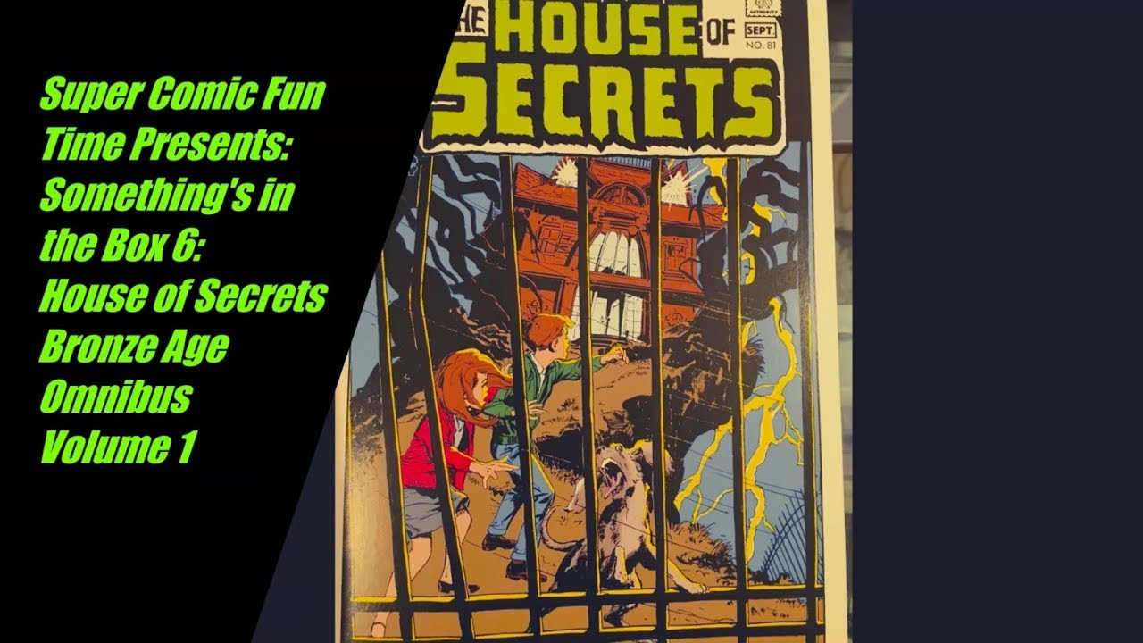 SCFT Presents: Something's In The Box 6: House Of Secrets Bronze Age Omnibus Volume 1
