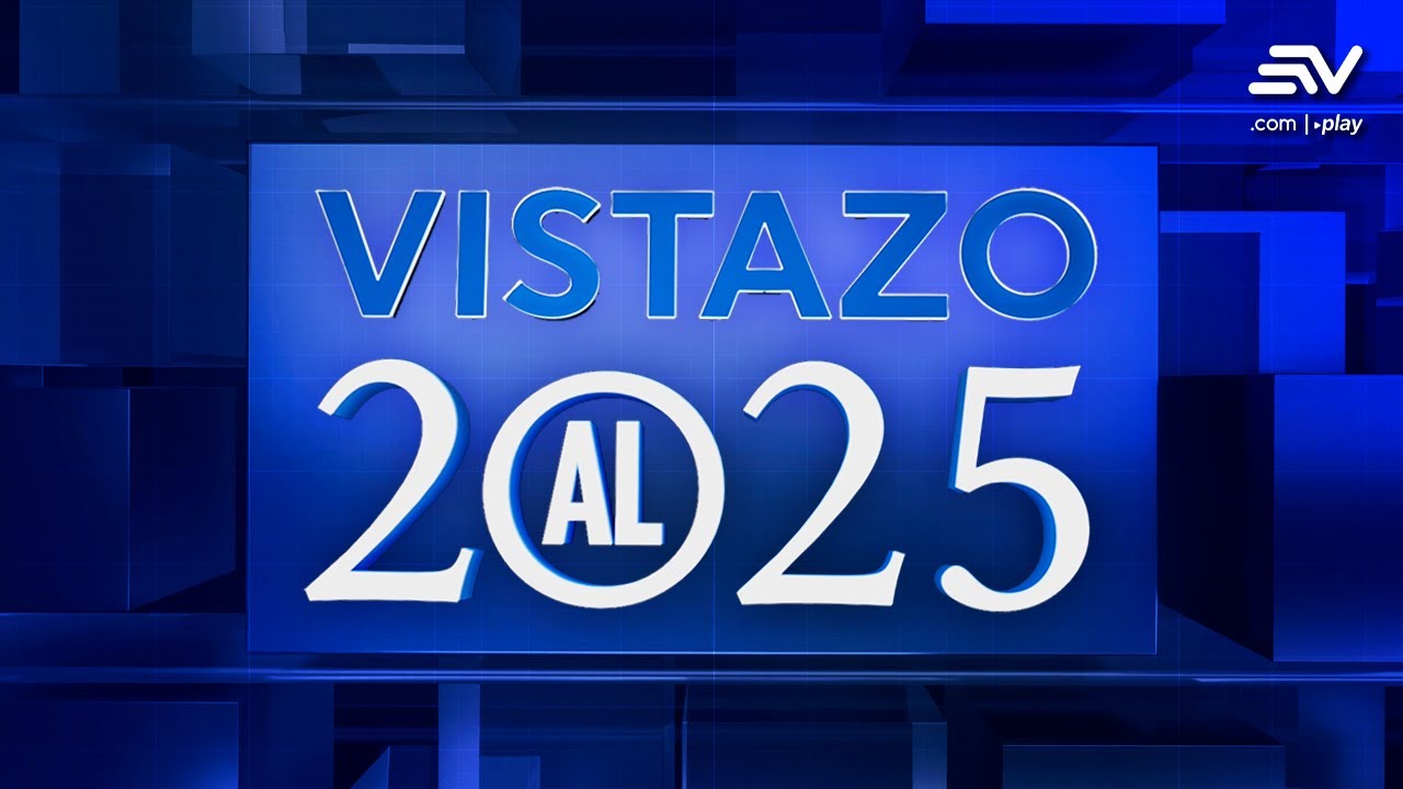 🚨Vistazo al 2025: Política, crisis y hechos que marcaron a Ecuador y el mundo | Ecuavisa