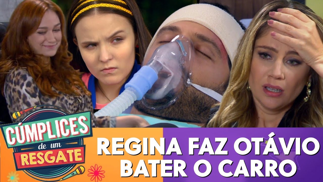 Regina faz Otávio bater o carro | Cúmplices De Um Resgate
