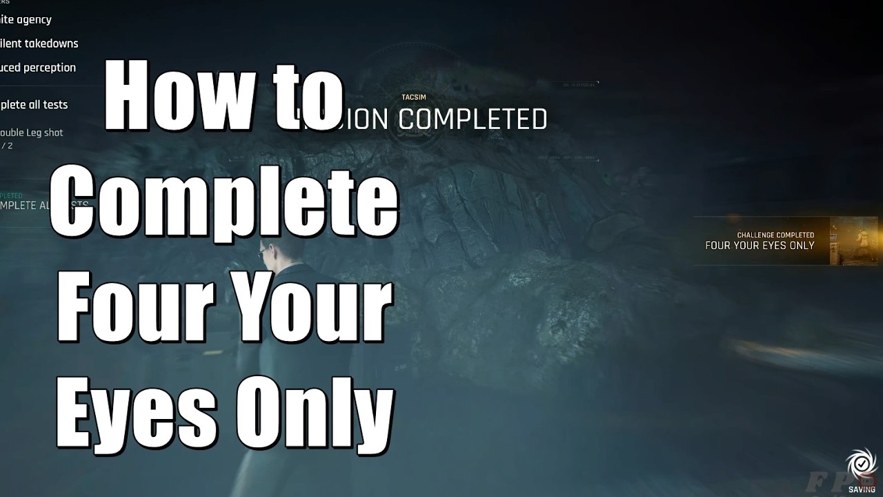 007 First Light | How to Complete Four Your Eyes Only