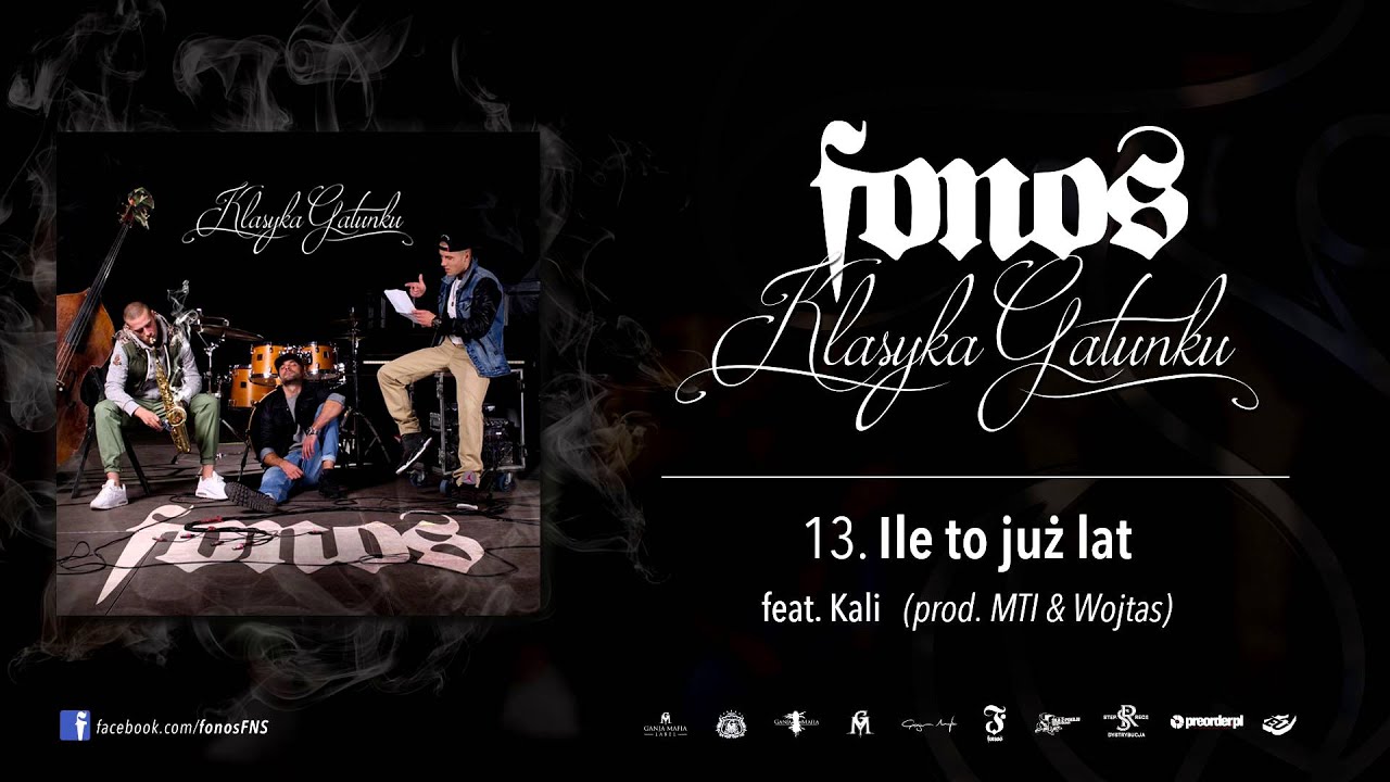 13. Fonos - Ile To Już Lat feat. Kali (Prod. MTI & Wojtas)