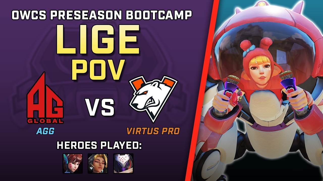 [ LiGe ] Destructive Dva | All Gamers Global vs Virtus Pro | OWCS Preseason Bootcamp