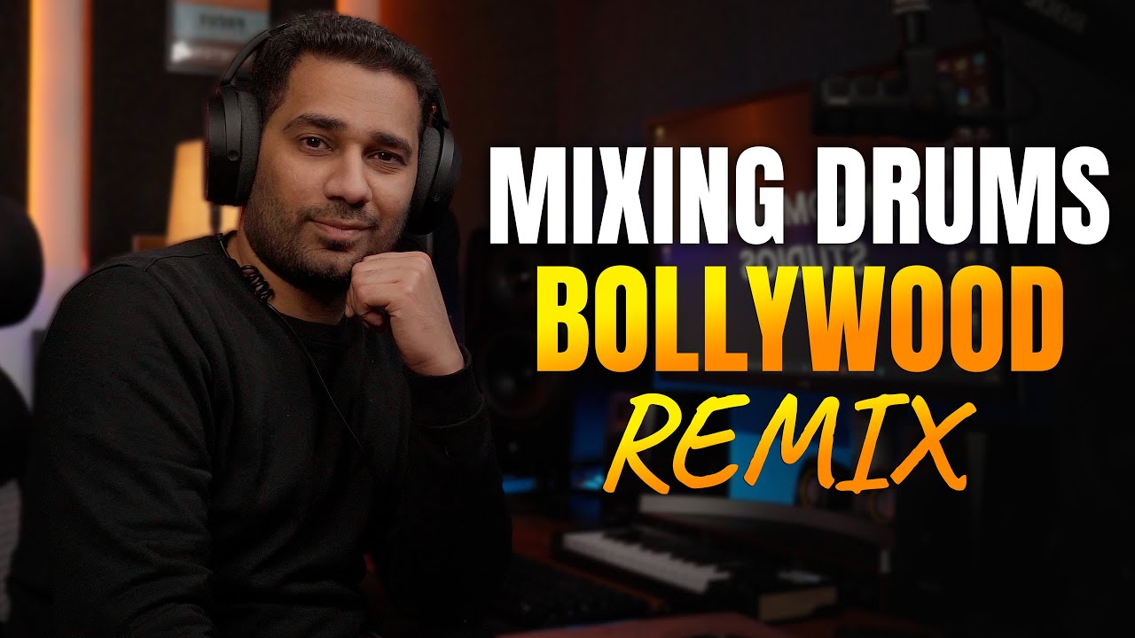 How to Mix Drums for Bollywood Remix (Clean & Punchy)