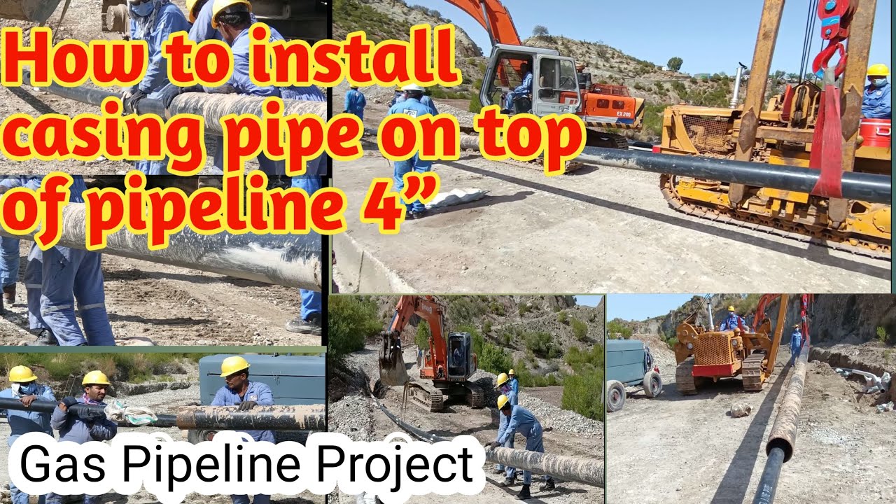 How to install casing pipe on top of pipeline 4” | Gas Pipeline Project |