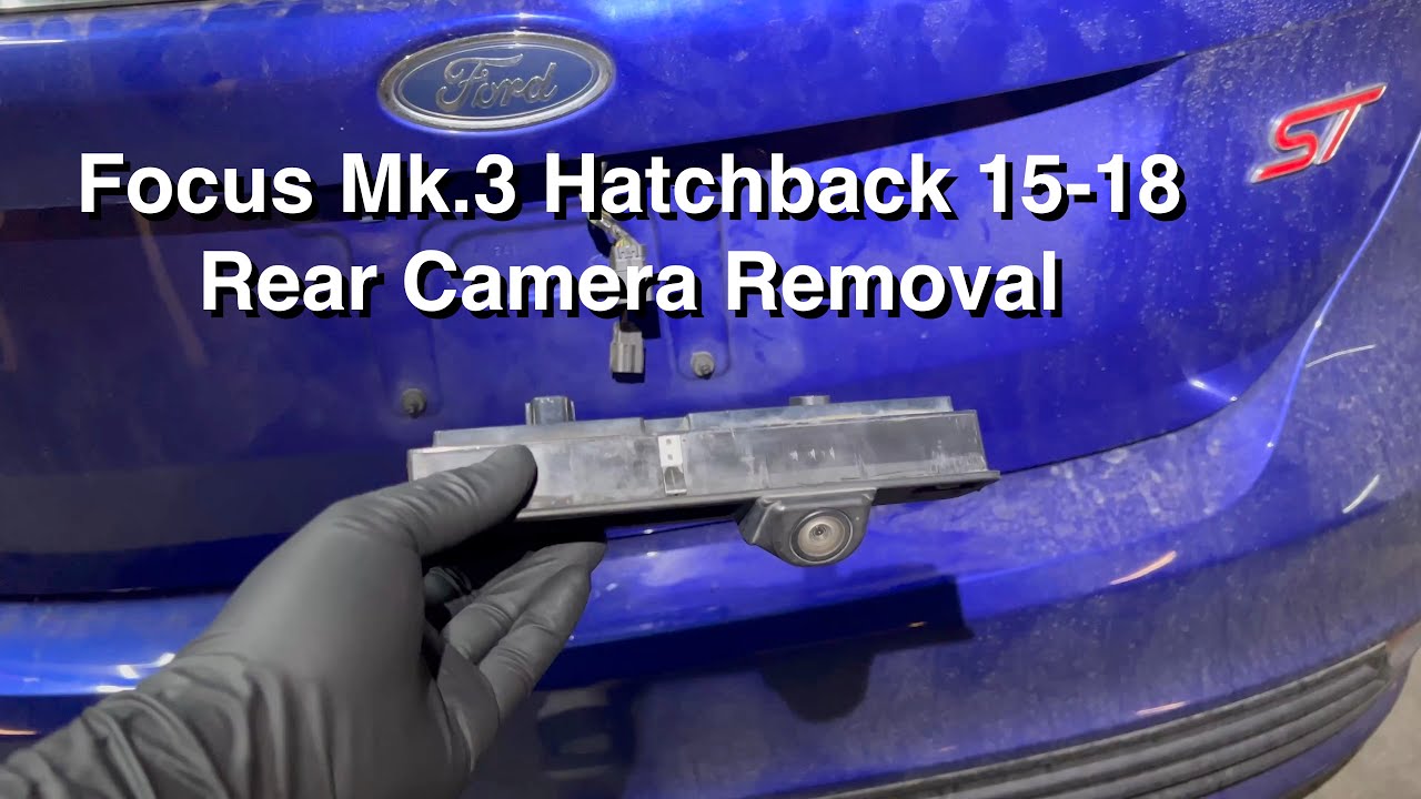 Ford Focus Mk. 3 Hatchback Facelift (2015-2018) Rear Hatch Release/Backup Camera Removal