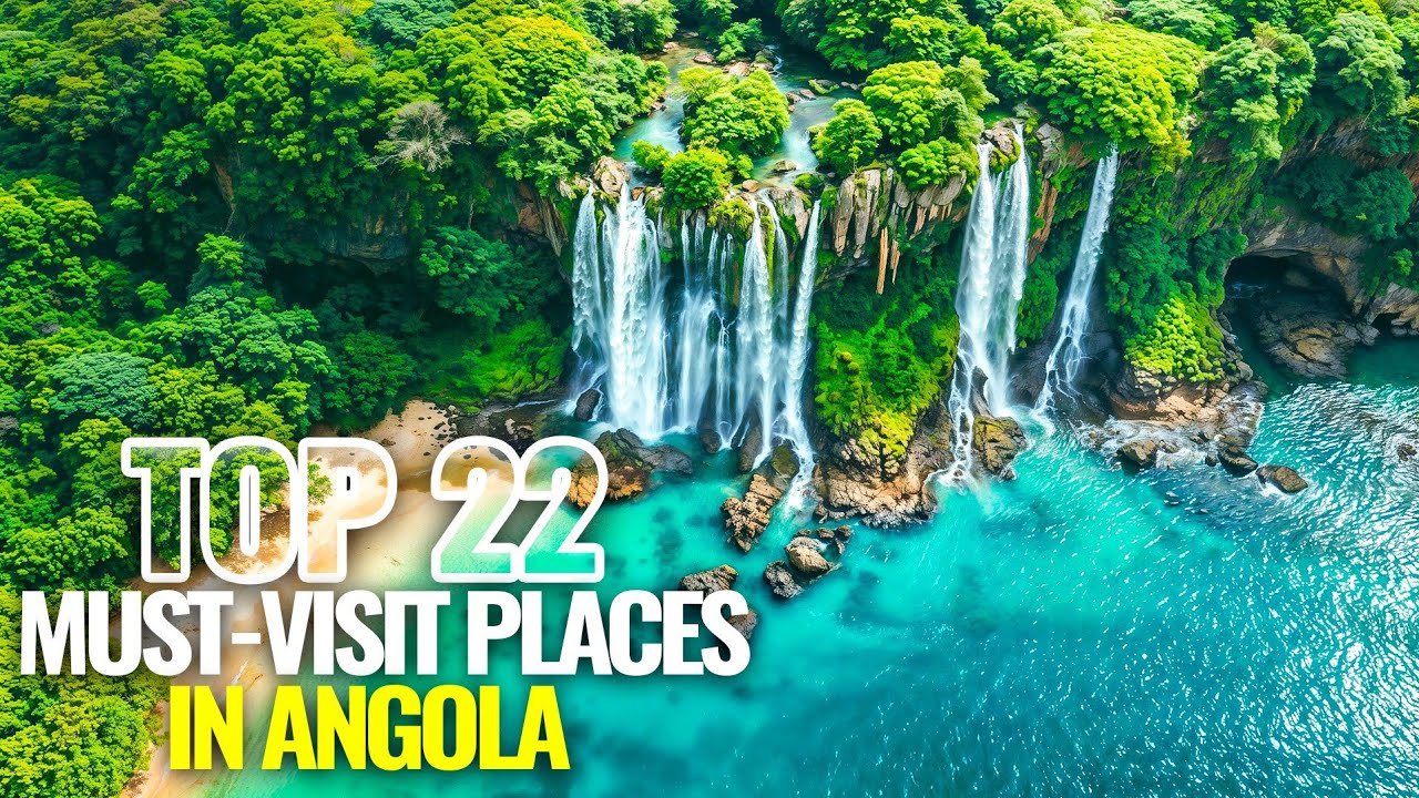 Top 22 Must-Visit Places in Angola | Uncover the Hidden Gems of Africa! - Travel Video