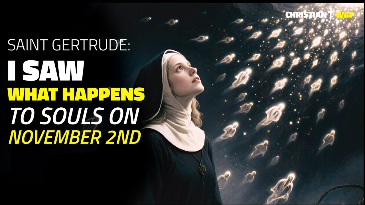 Jesus showed me what happens to souls on November 2nd! | Saint Gertrude