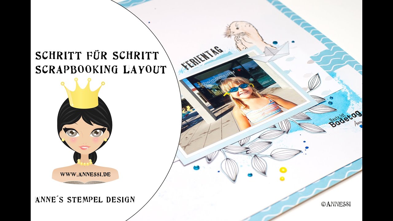 Schritt f&uuml;r Schritt Anleitung eines Scrapbooking Layouts auch f&uuml;r Anf&auml;nger.