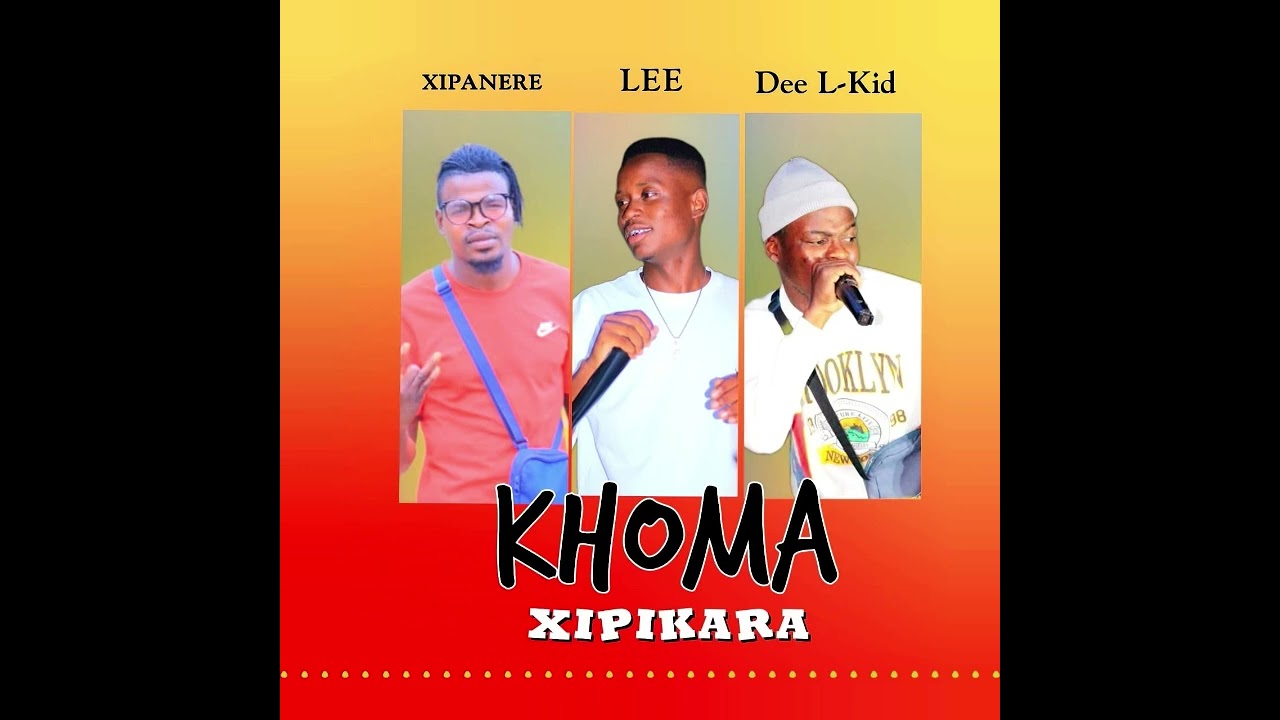 Khoma Xipikara feat. Xipanere Babalaza / Lee Wa Makarapa & Dee L-Kid MuziQk (Out Now)
