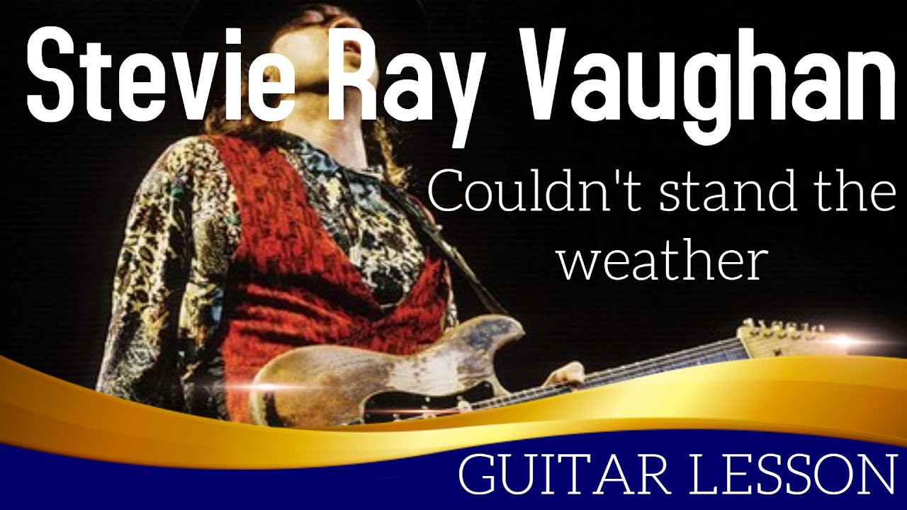 Stevie Ray Vaughan - Couldn't Stand the Weather - Guitar lesson