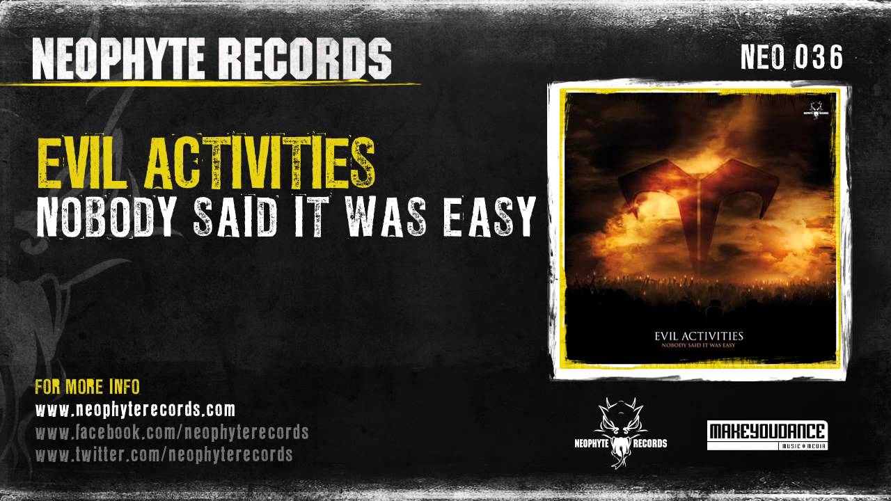 Evil Activities - Nobody Said It Was Easy (NEO036) (2008)