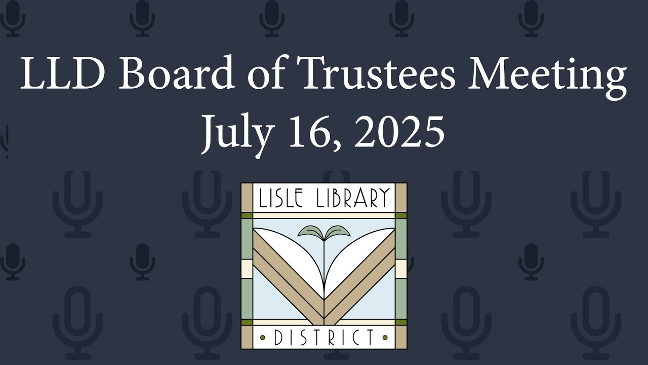 7/16/25 LLD Board of Trustees Meeting