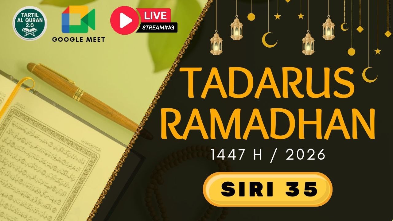 SIRI 35 – LIVE TADARUS AL-QURAN RAMADHAN 1447 H | Guru Baca & Pelajar Ikut | Teks Ayat & Terjemahan