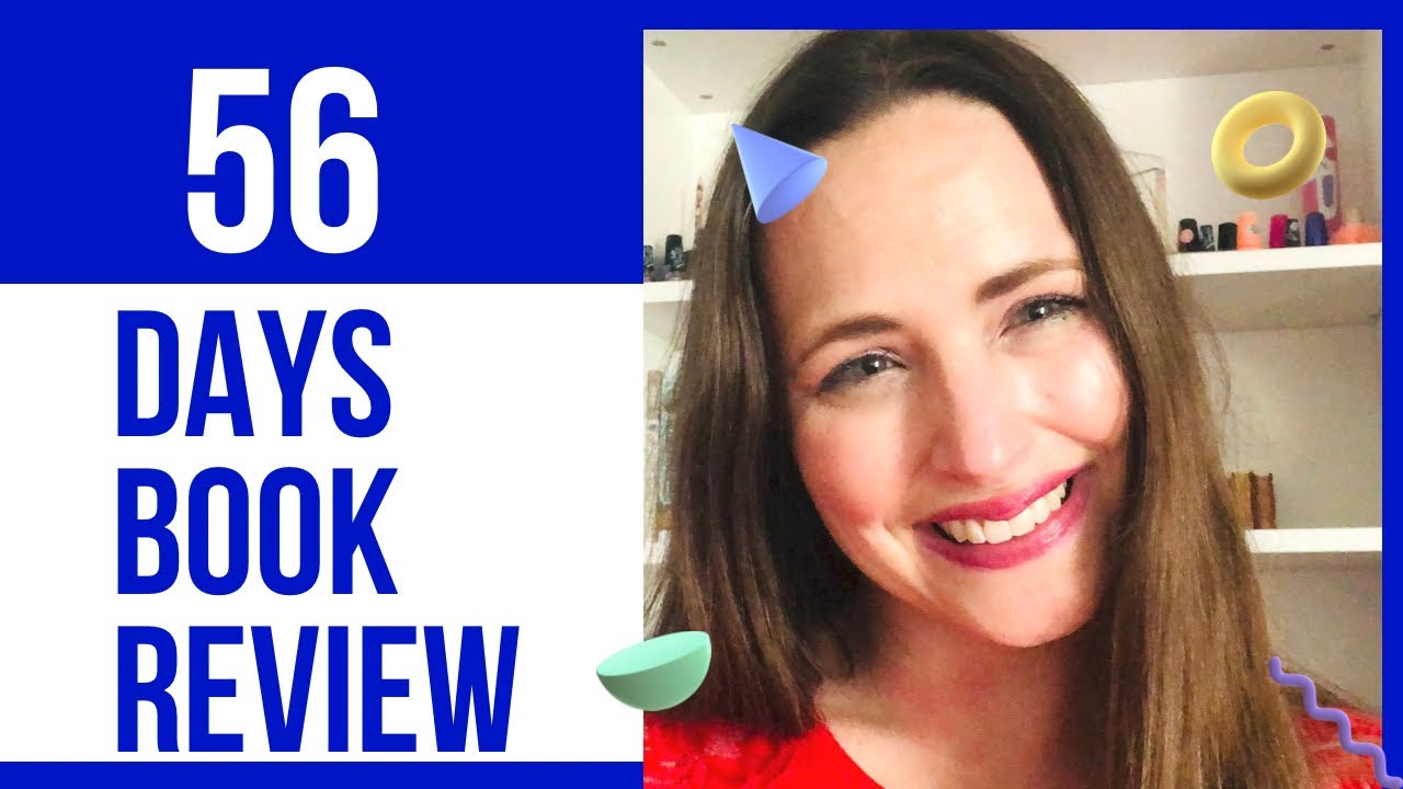 BOOK REVIEW: 56 Days[A Psychological Thriller]