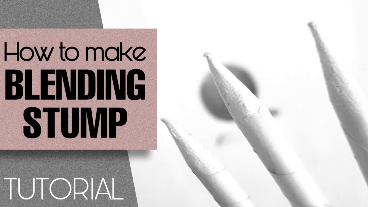 How to make Blending Stump (Tortillon)?