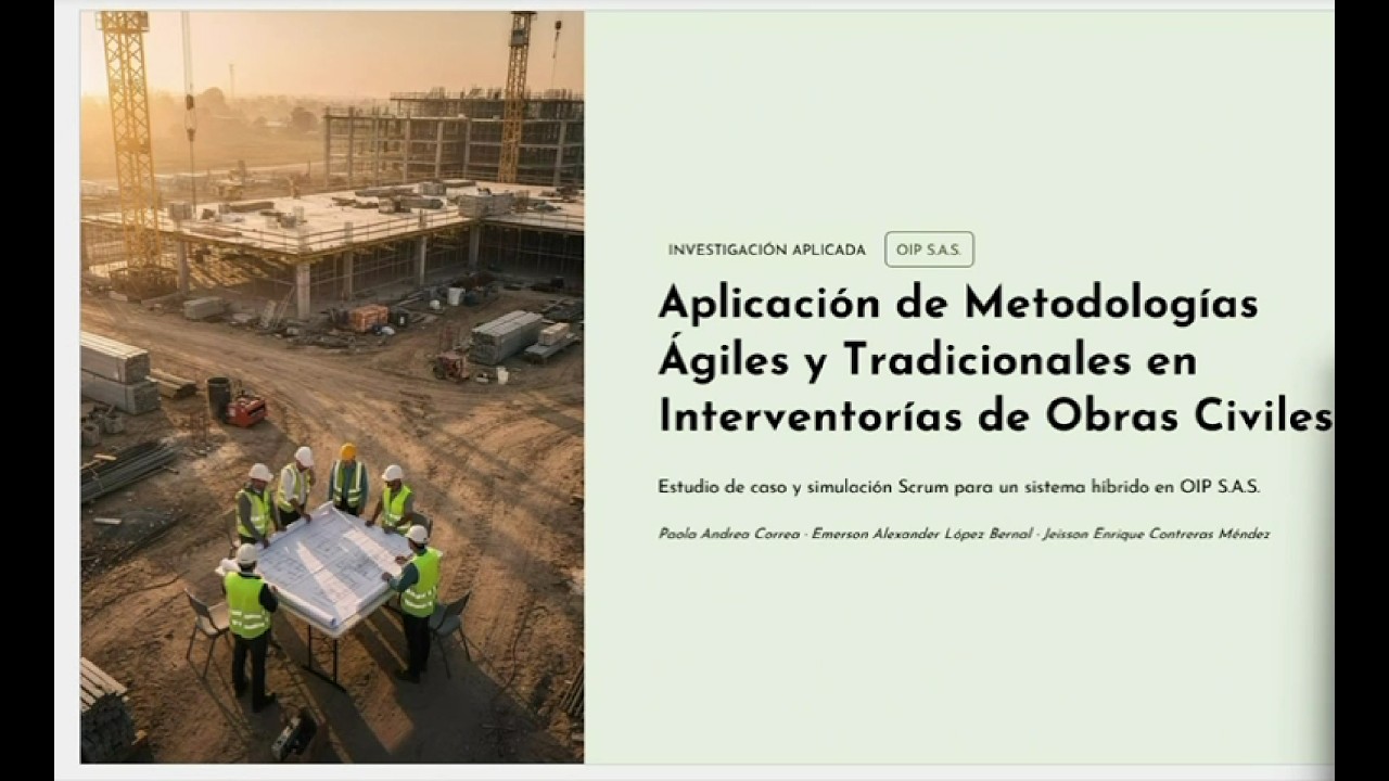 Aplicación de Metodologías Ágiles y Tradicionales en Interventorias de Obras Civiles