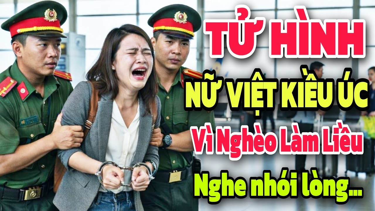 T.Ử HÌNH NỮ VIỆT KIỀU ÚC CHỈ VÌ CHỮ 