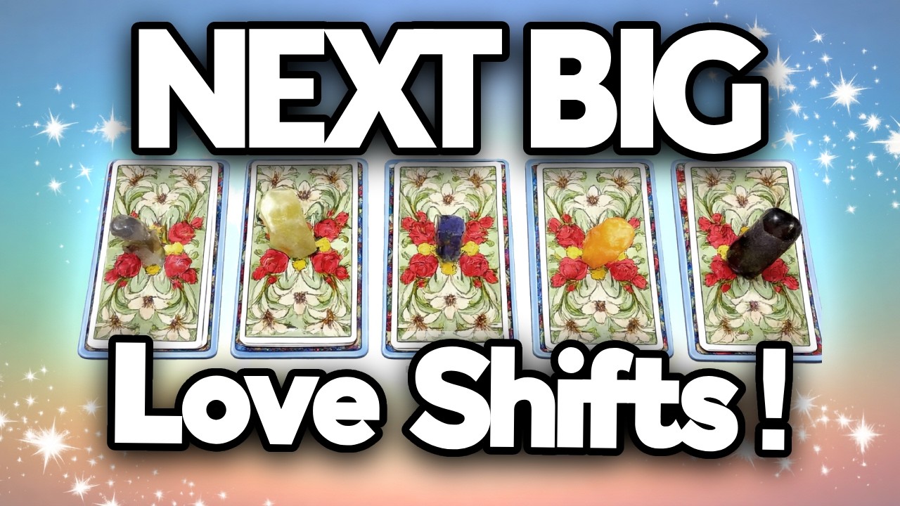 Pick a Card ♡ The Next Two Major Shifts in Love