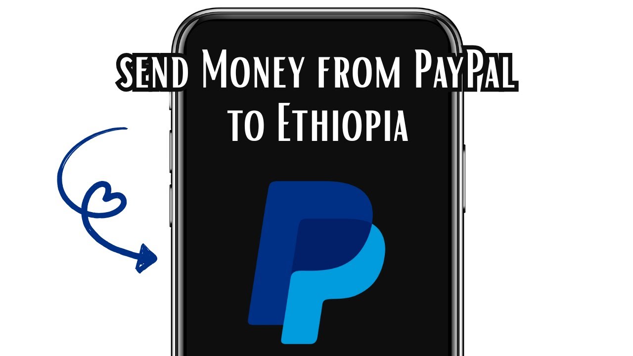 How to send Money from PayPal to Ethiopia