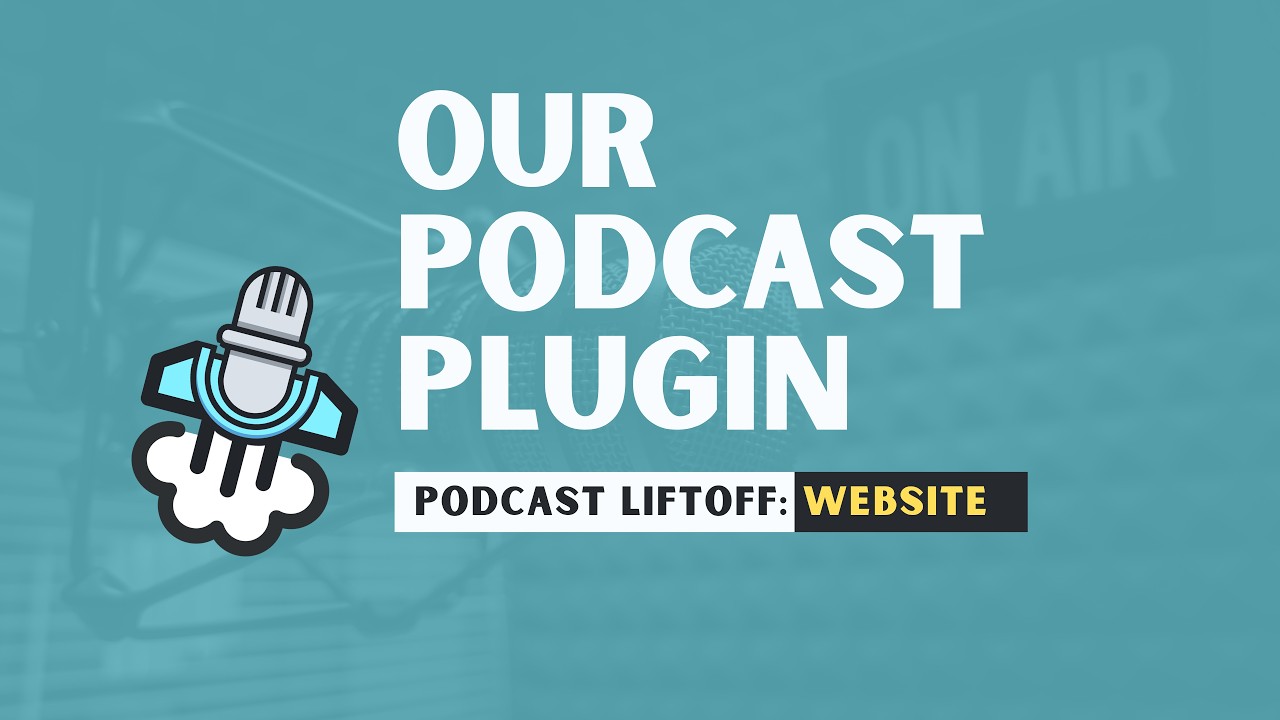 Our Podcast Plugin