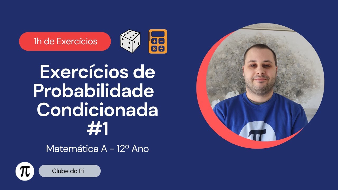 [Probabilidade Condicionada #1] Matem&aacute;tica A - 12&ordm; Ano | Exerc&iacute;cios #matem&aacute;tica