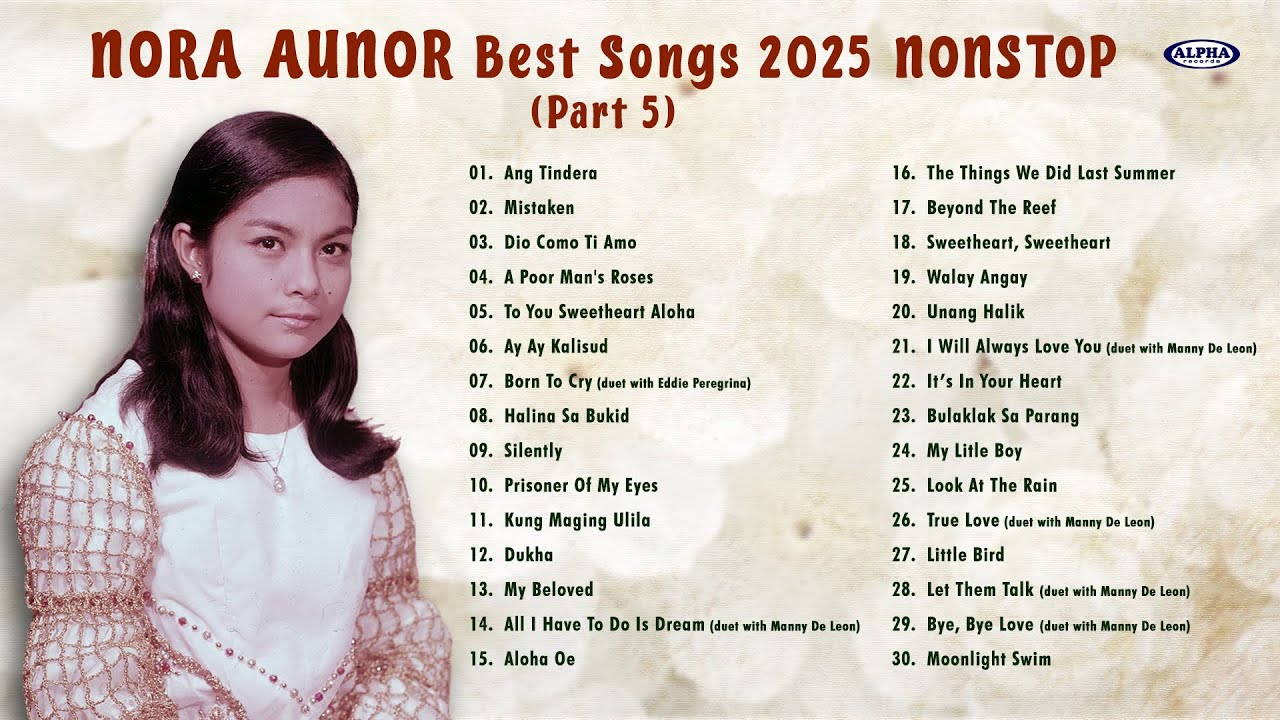 NORA AUNOR The Superstar BEST Songs 2025 - NONSTOP (Part 5) #noraaunor #superstar #ateguy