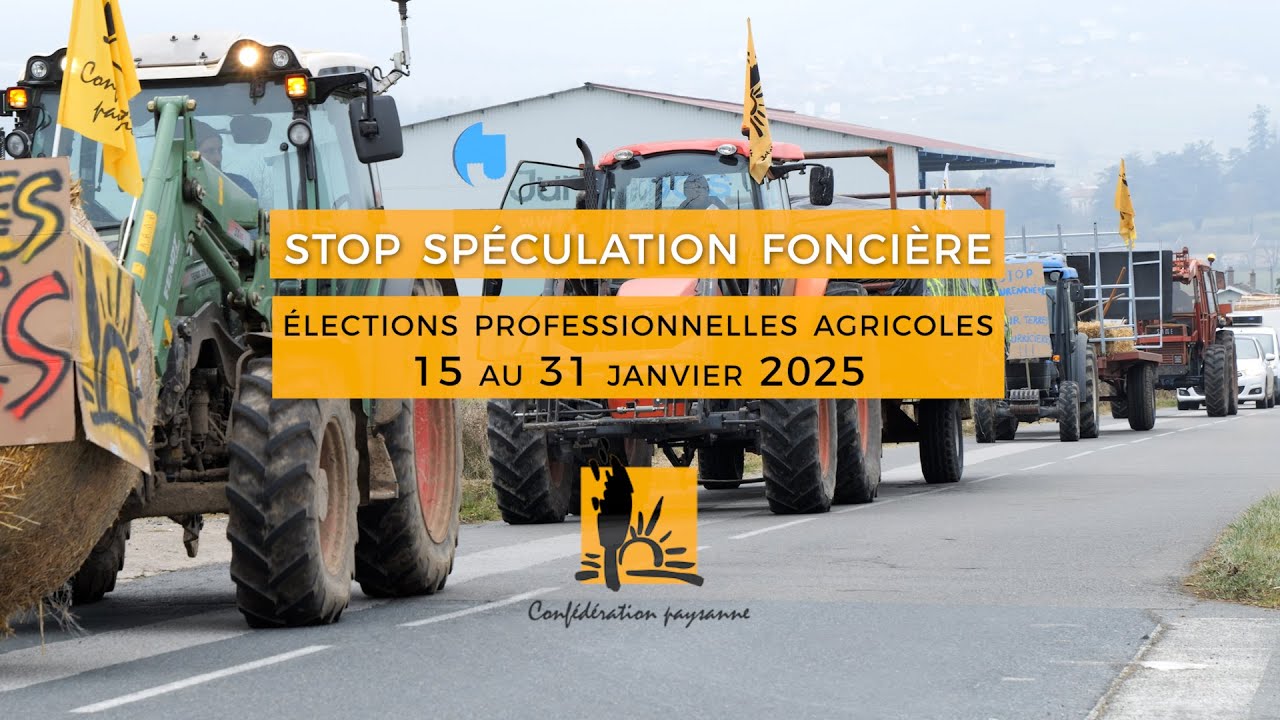 Mobilisation Confédération Paysanne du Rhône - Stop spéculation foncière
