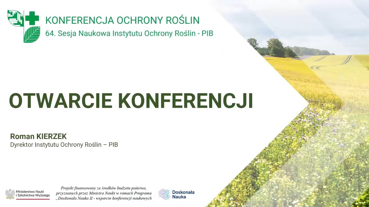 Otwarcie Konferencji Ochrony Roślin &ndash; 64. Sesji Naukowej IOR &ndash; PIB
