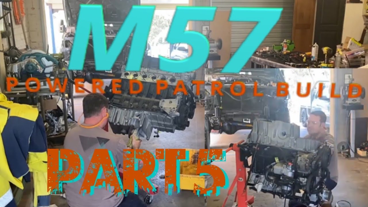 M57 Powerd Patrol Build - Part 5 - The Engine {BMW M57 to GU Patrol Conversion}