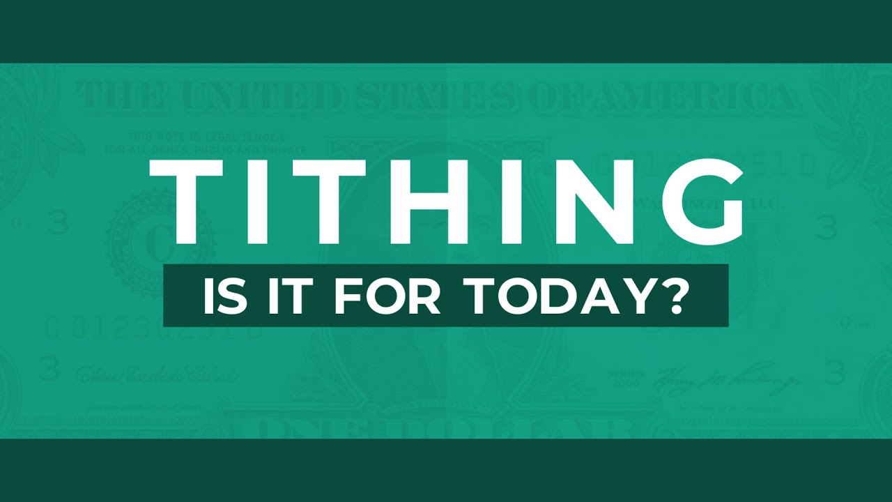 Tithing - Is it for Today? - 119 Ministries