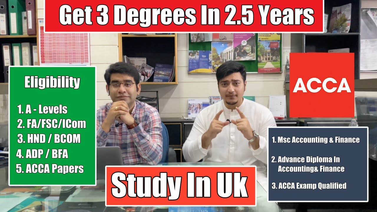 Get 3 Degrees In 2.5 Years In UK | ACCA | MSC | ADAF | Get Post Study Work Permit | No Ielts