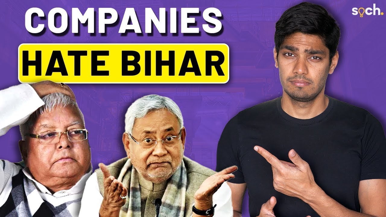 Bihar has no industries. Why?