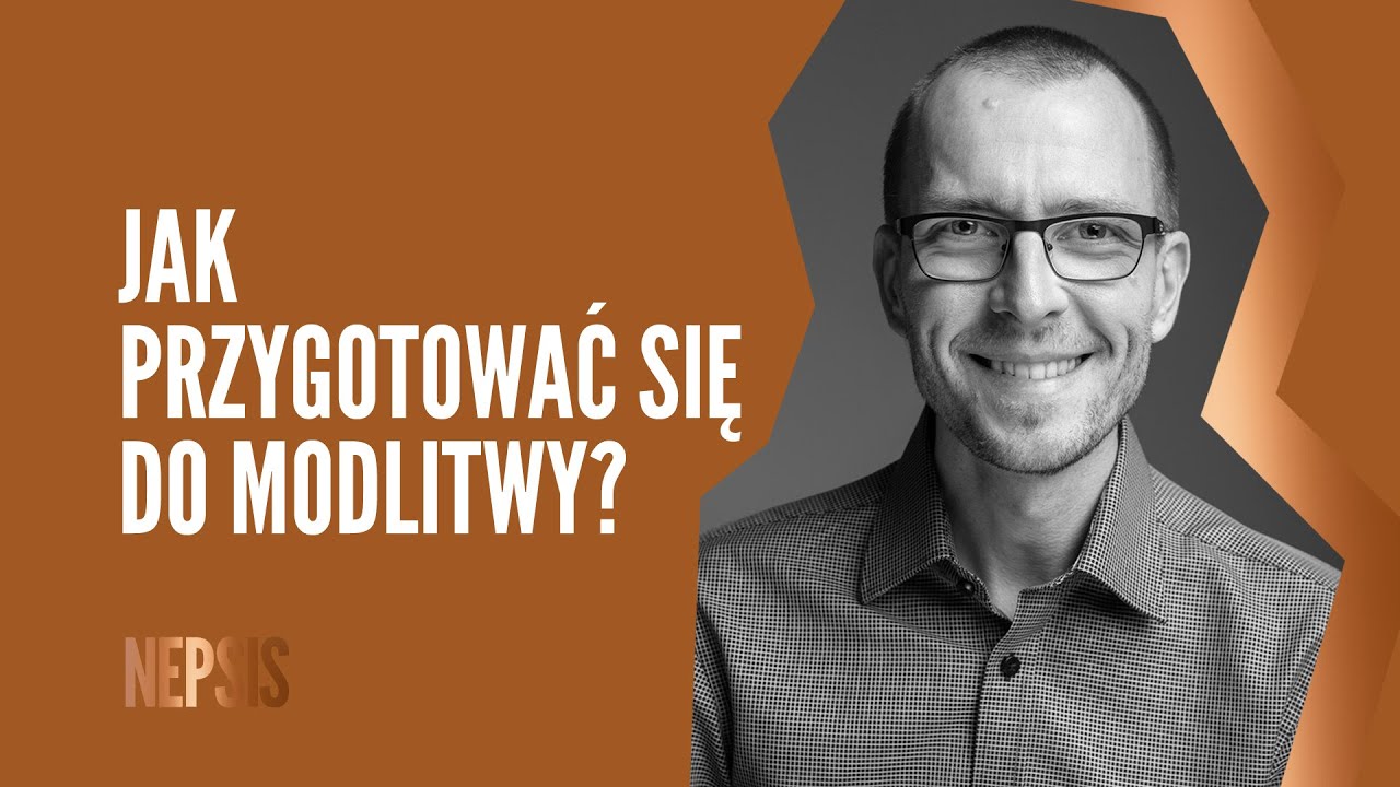 Jak przygotować się do modlitwy? | Nepsis. Modlitwa czujności serca. 4. Aleksander Bańka.