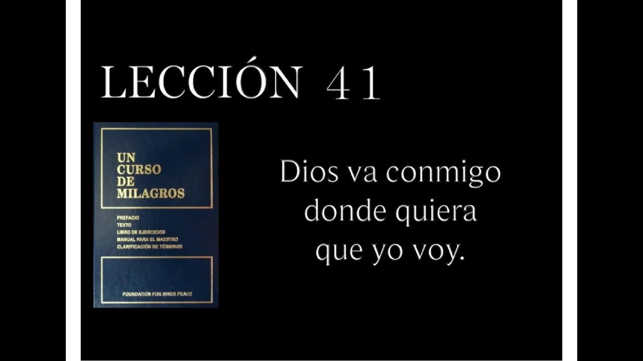Lección 41 Un Curso de Milagros